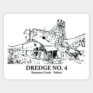 Dredge No. 4 - Bonanza Creek YT Magnet